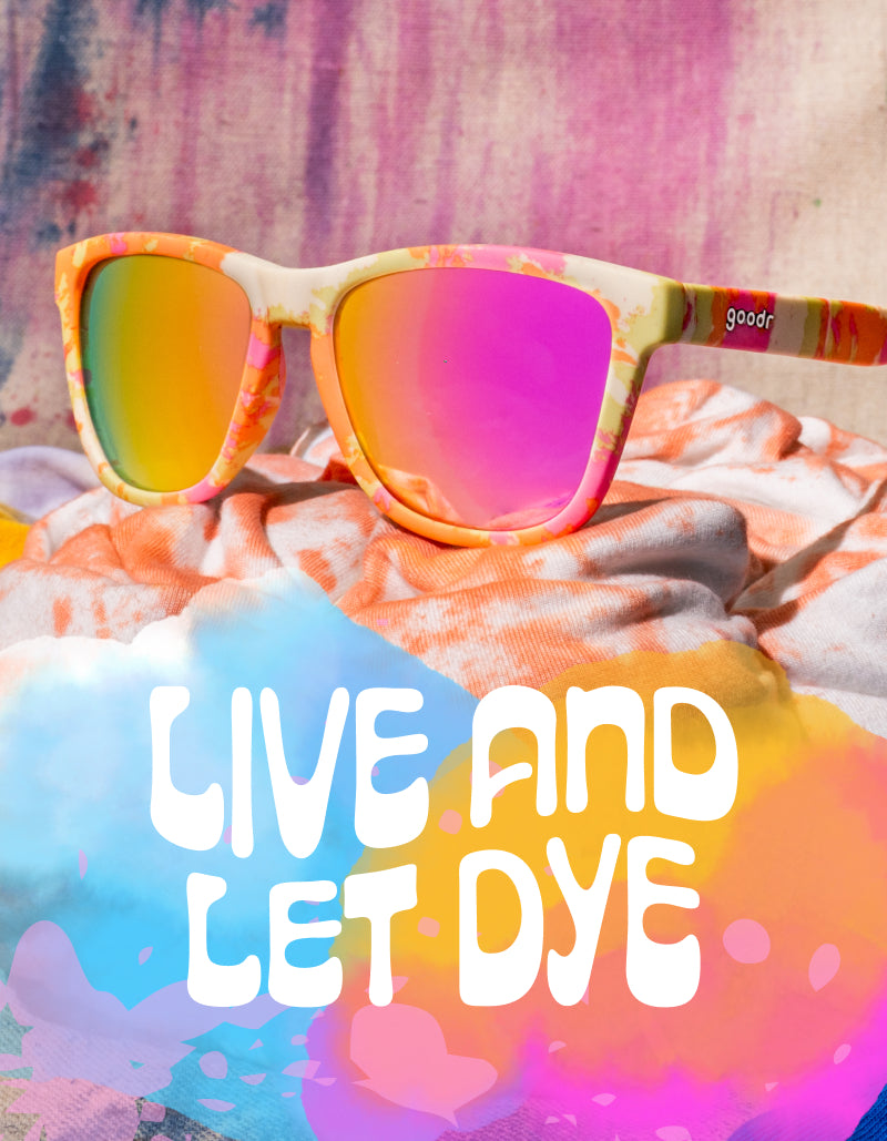 Live and Let Dye